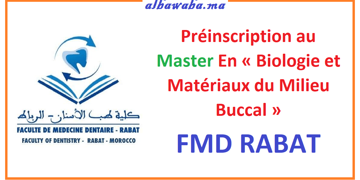 Préinscription au Master En « Biologie et Matériaux du Milieu Buccal» FMD Rabat