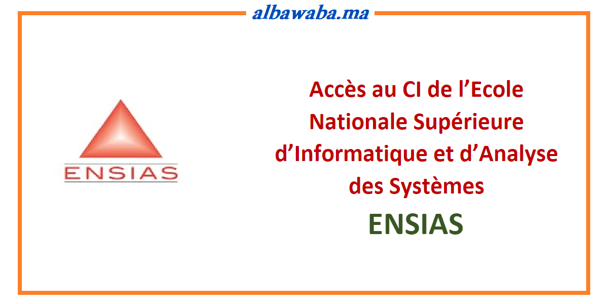 Accès au CI de l’Ecole Nationale Supérieure d’Informatique et d’Analyse des Systèmes ENSIAS