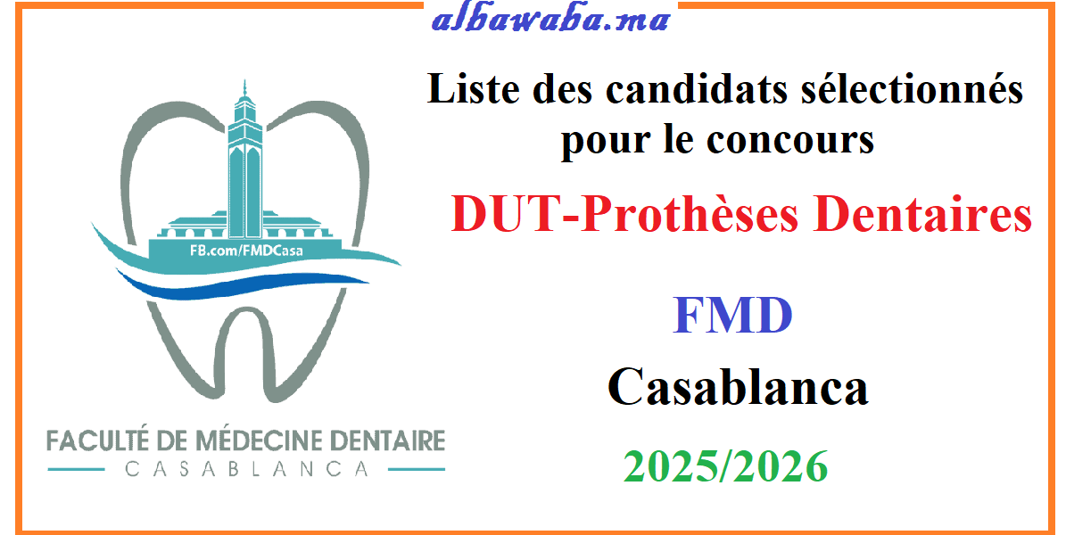 Liste des candidats sélectionnés pour le concours -DUT-Prothèses Dentaires-FMD-Casa-2025/2026