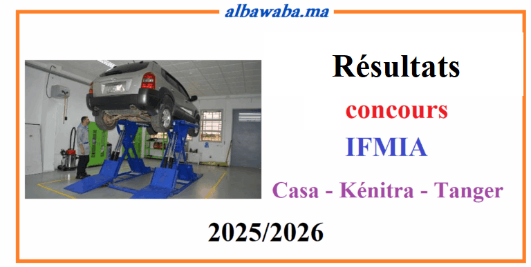 Résultats du concours IFMIA -2025/2026 - Casa-Kénitra-Tanger
