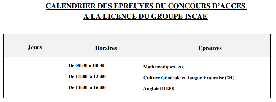 CALENDRIER DES EPREUVES DU CONCOURS D’ACCES A LA LICENCE DU GROUPE ISCAE